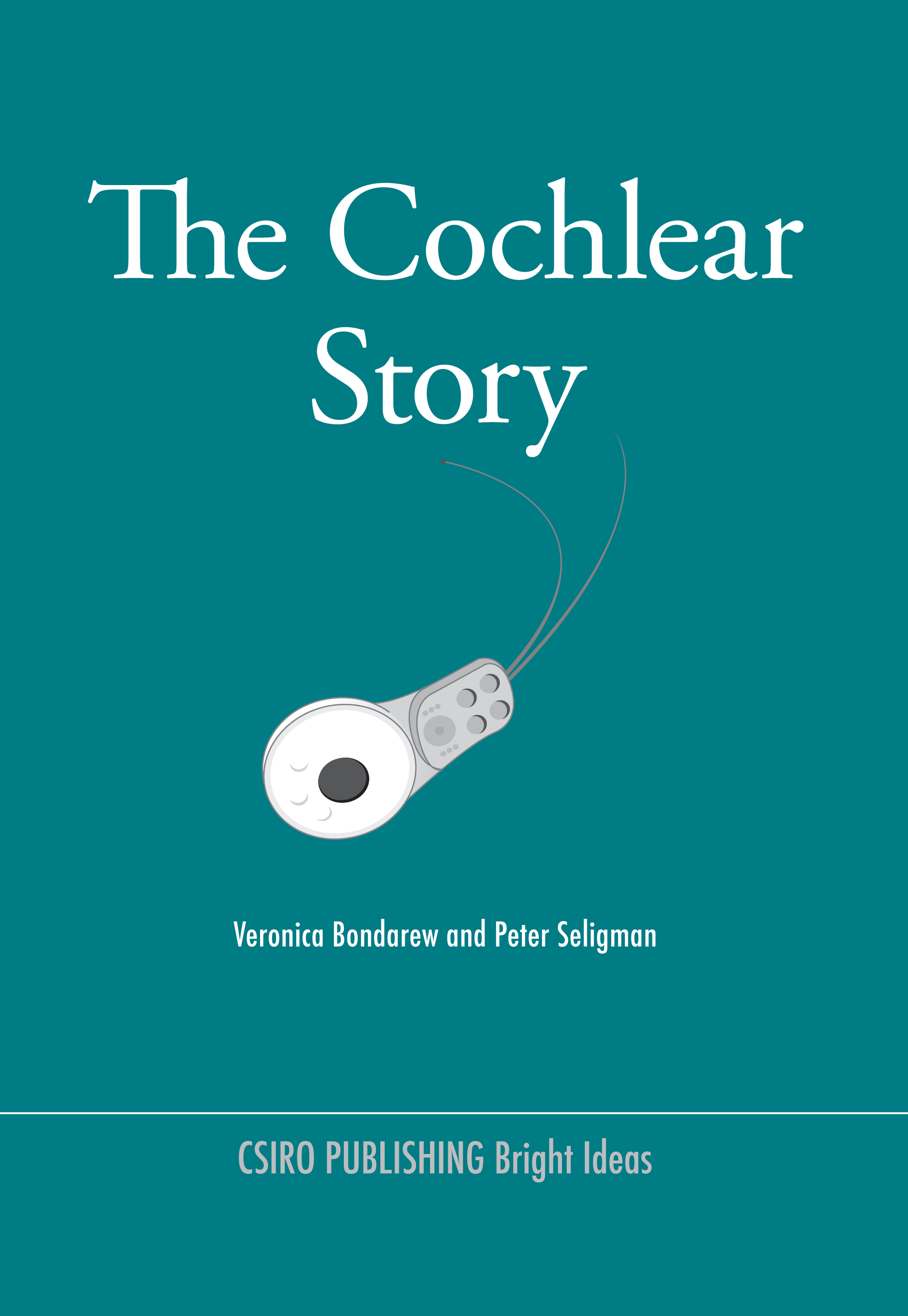 The cover image of The Cochlear Story, featuring a white cochlear hearing device set against a plain aqua green background.