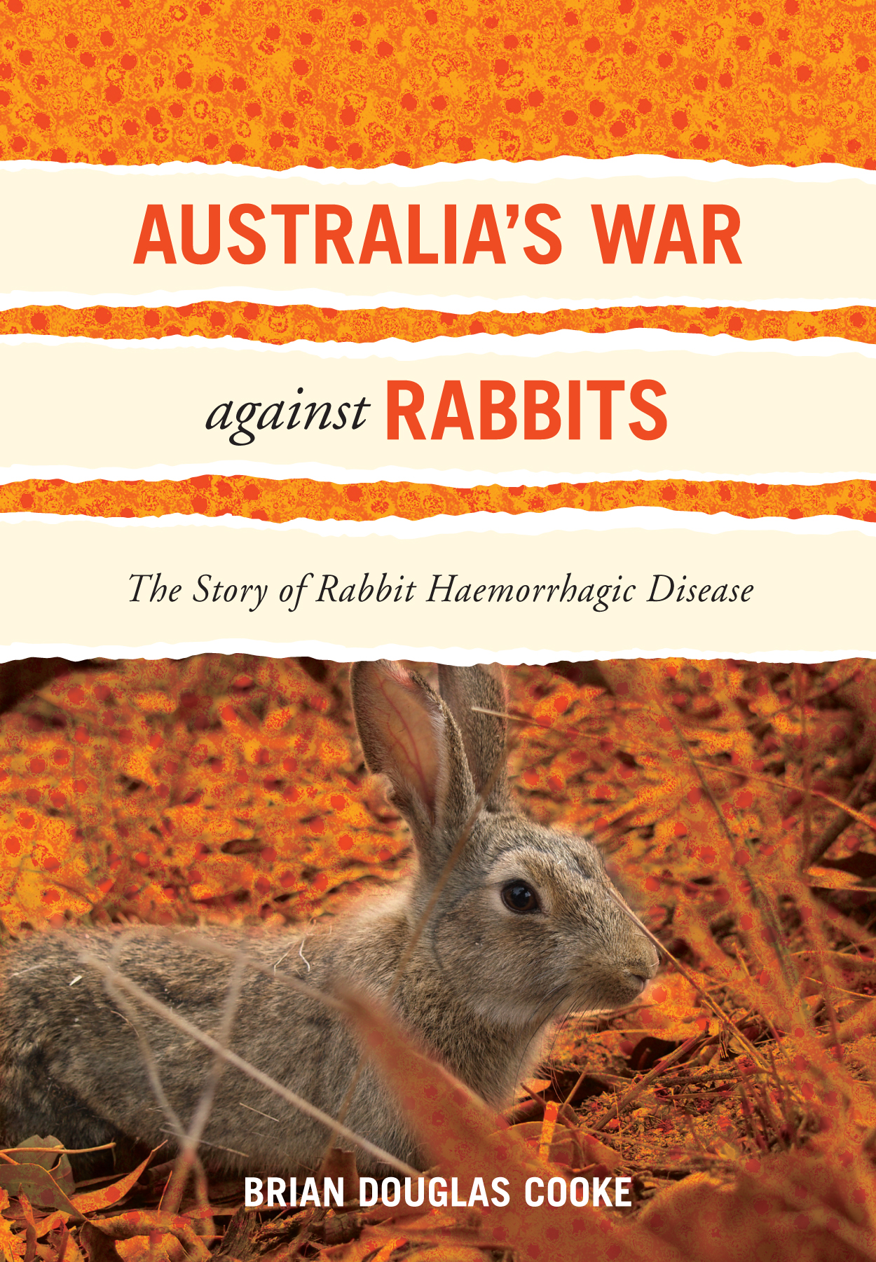 Australia S War Against Rabbits Brian Douglas Cooke