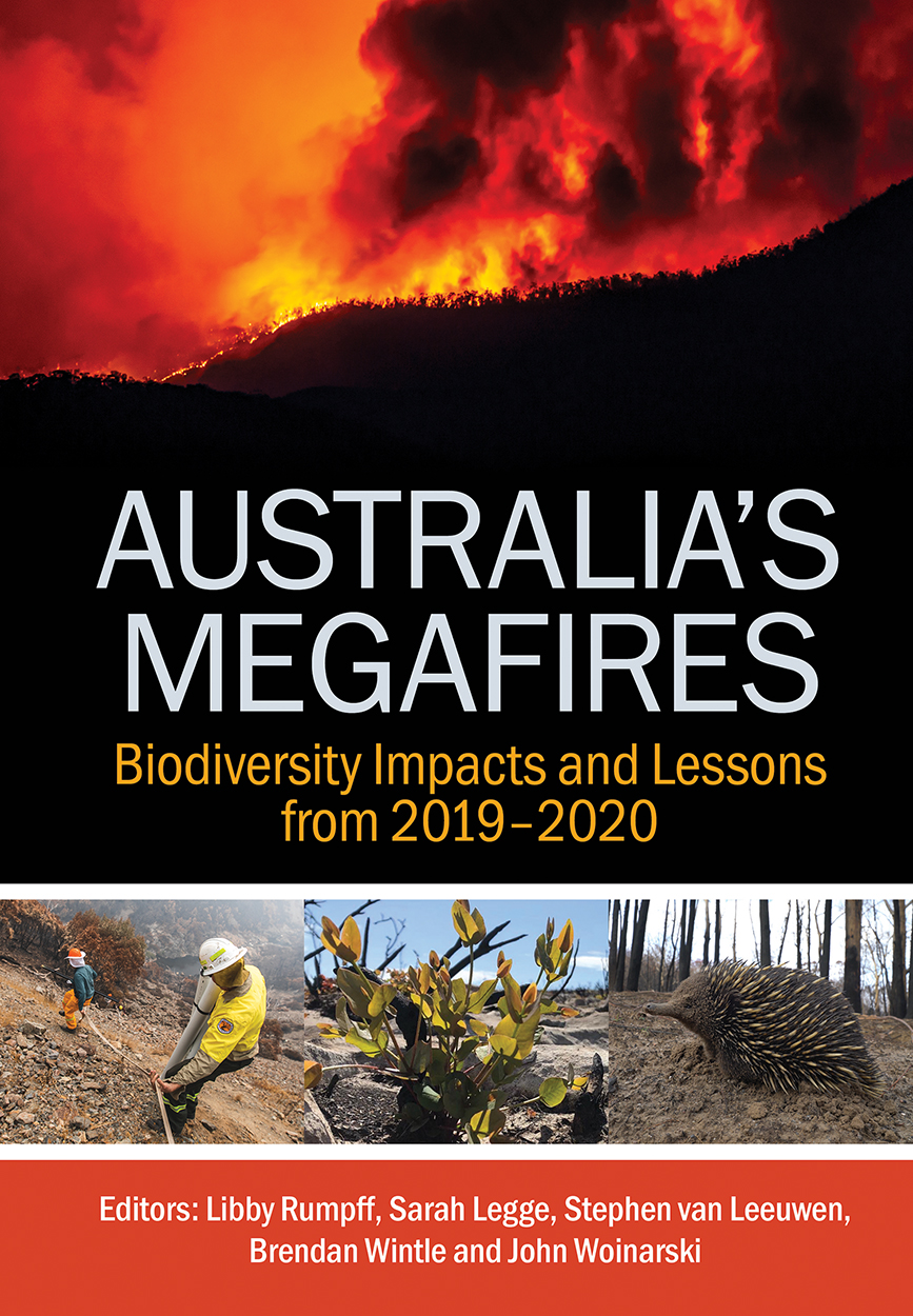 Cover of 'Australia's Megafires' featuring photos of a hill backlit by fire, two active responders, a rejuvenating eucalypt tree and an echidna.