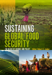 Cover of Sustaining Global Food Security featuring photos of maize, rice terraces, wheat and people from around the world