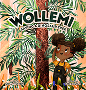 Cover of 'Wollemi: Saving a Dinosaur Tree' featuring an illustration of a