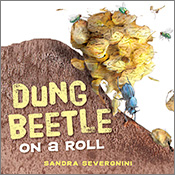 Cover of 'Dung Beetle on a Roll' with an illustration of a dung beetle pushing a fly-covered ball of dung up a dirt mound.
