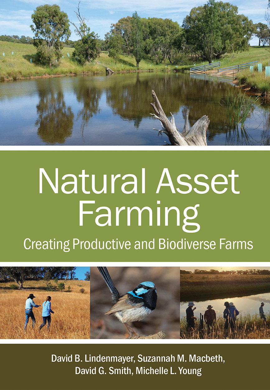 Natural Asset Farming, David Lindenmayer, Suzannah Macbeth, David Smith,  Michelle Young, 9781486314836