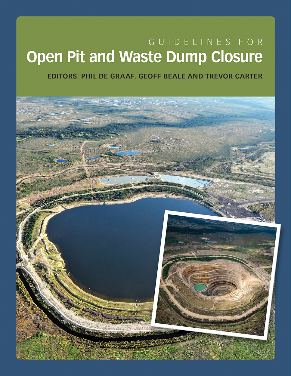 Cover of 'Guidelines for Open Pit and Waste Dump Closure', featuring an image of a human-made lake with an inset of its previous state as an open pit