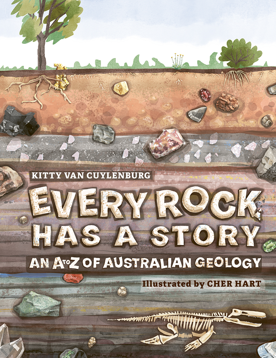 Cover of 'Every Rock Has a Story', with an illustration of the different layers of the Earth filled with minerals, rocks and fossils.