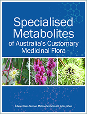 Cover of 'Specialised Metabolites of Australia’s Customary Medicinal Flora' featuring three photos of different Australian flora.