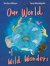 Cover of 'Our World of Wild Wonders', featuring an illustration of the Earth in space with a variety of animals standing around the edge of the globe.