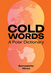 Cover of 'Cold Words: A Polar Disctionary', featuring orthographic project